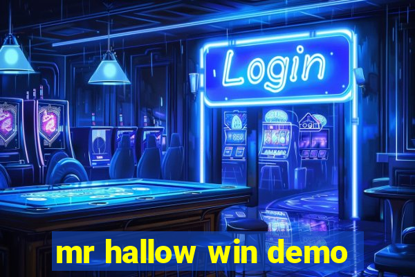 mr hallow win demo